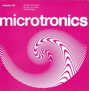Microtronics, Volume 01: Stereo Recorded Music for Links and Bridges (EP)