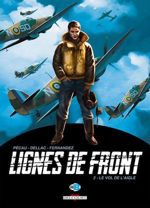 Le Vol de l'aigle - Lignes de front, tome 2