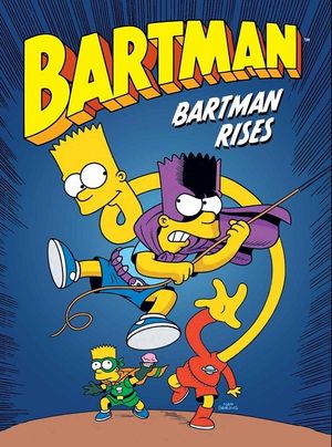 Bartman rises - Bartman, tome 3