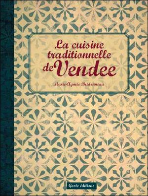 La cuisine traditionnelle de Vendée