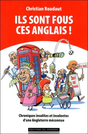 Ils sont fous ces anglais !