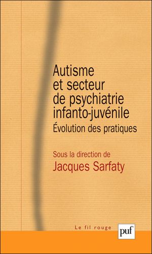 Autisme et secteur de psychiatrie infanto-juvénile