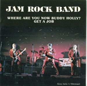 Where Are You Now Buddy Holly? / Get a Job (Single)