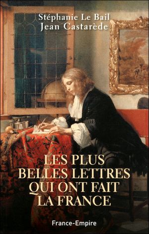 Anthologie des plus belles lettres françaises