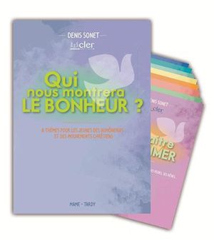 Qui nous fera voir le bonheur ?