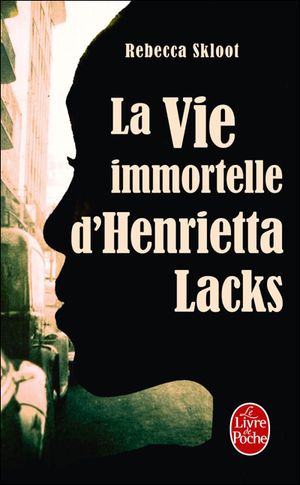 La vie immortelle d'Henrietta Laks