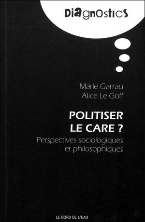 Politiser le care