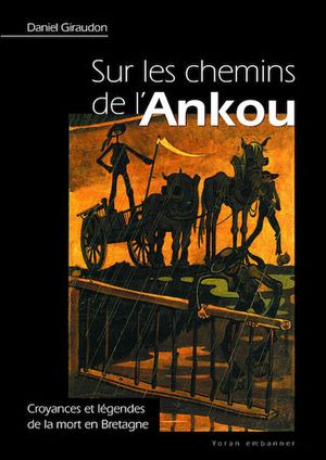 Sur les chemins de l'Ankou