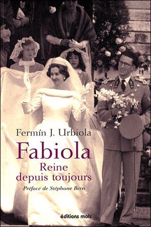 Fabiola, reine depuis toujours