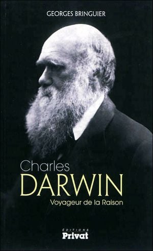 Charles Darwin, voyageur de la raison