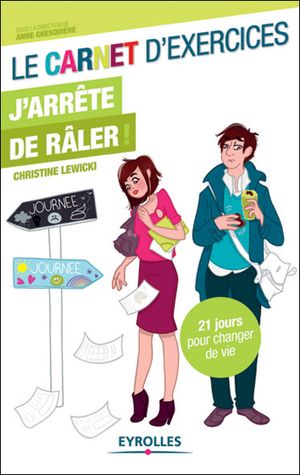 J'arrête de râler : le cahier d'exercice