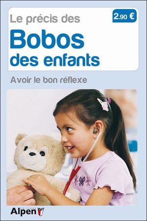 Précis des bobos des enfants