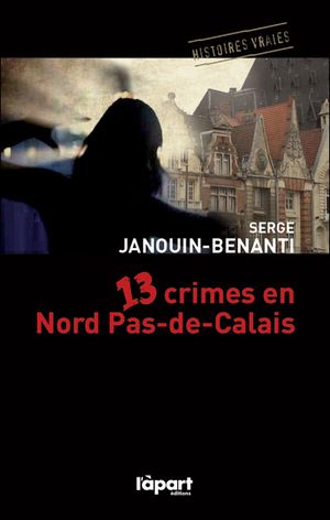 13 crimes en Nord Pas de Calais