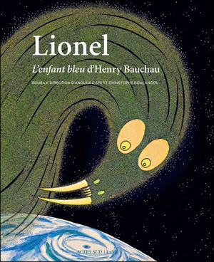 Lionel, L'enfant bleu d'Henry Bauchau