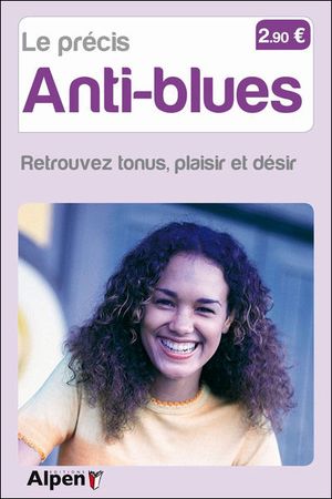 Précis des anti-blues