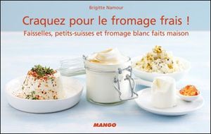 Craquez pour le fromage frais