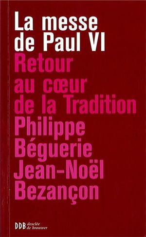 La messe de Paul VI : retour à la tradition