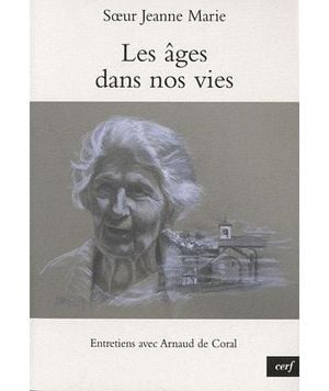 Les âges dans nos vies : entretiens avec Arnaud de Coral