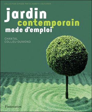 Jardin contemporain mode d'emploi