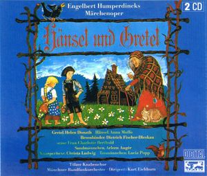 Engelbert Humperdincks Märchenoper Hänsel und Gretel