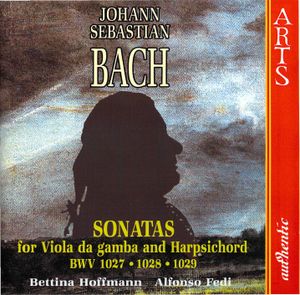 Sonatas for Viola da Gamba & Harpsichord BWV 1027-1028-1029