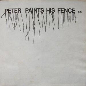 Peter Paints His Fence (EP)