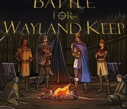 image-https://media.senscritique.com/media/000006885496/0/Battle_for_Wayland_Keep.jpg