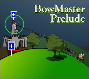 BowMaster Prelude