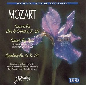 Concerto for Horn & Orchestra, K. 417 / Concerto for Harp / Symphony no. 23, K. 181