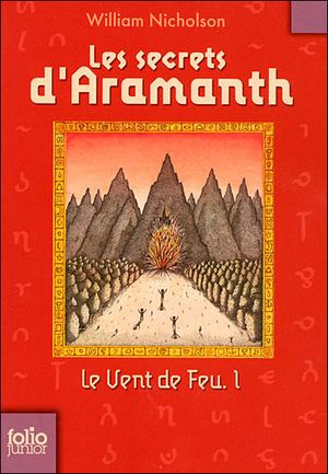 Le vent de feu - Les Secrets d'Aramanth, tome 1
