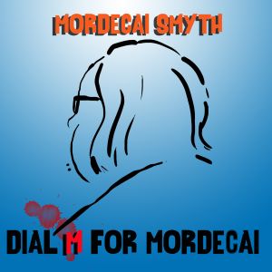 Dial M for Mordecai (EP)