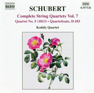 Complete String Quartets, Volume 7: Quartet no. 5 (1813) / Quartettsatz, D. 103