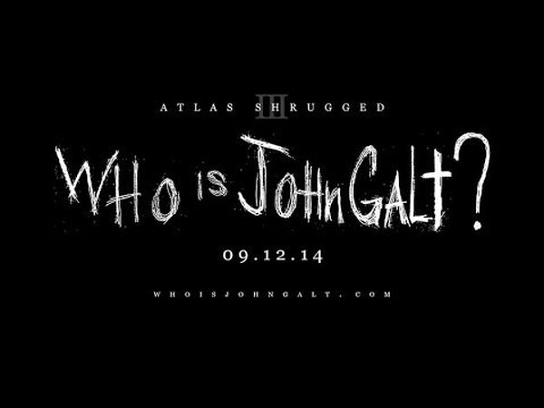 Atlas Shrugged : Part 3 - Who is John Galt ?