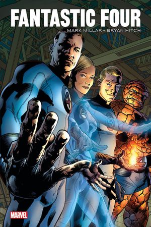 Fantastic Four par Mark Millar et Bryan Hitch