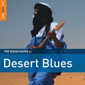 The Rough Guide to Desert Blues