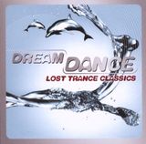 Pochette Dream Dance: Lost Trance Classics