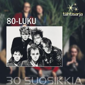 Tähtisarja: 30 suosikkia: 80-luku