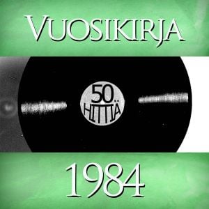 Vuosikirja 1984: 50 hittiä