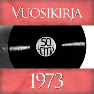 Vuosikirja 1973: 50 hittiä