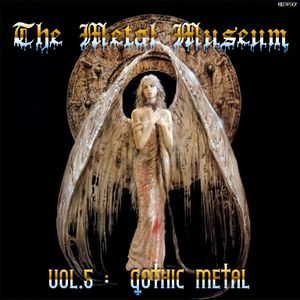 The Metal Museum, Volume 5: Gothic Metal