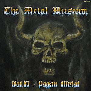 The Metal Museum, Volume 17: Pagan Metal