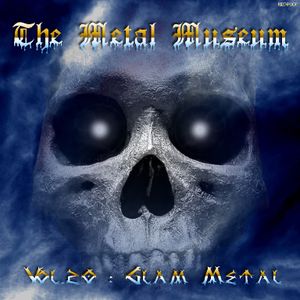The Metal Museum, Volume 20: Glam Metal