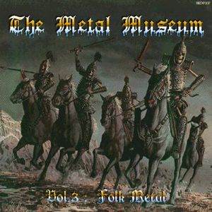The Metal Museum, Volume 3: Folk Metal