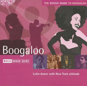 The Rough Guide to Boogaloo