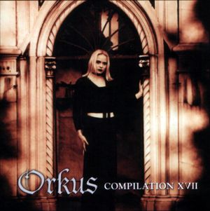 Orkus Compilation XVII