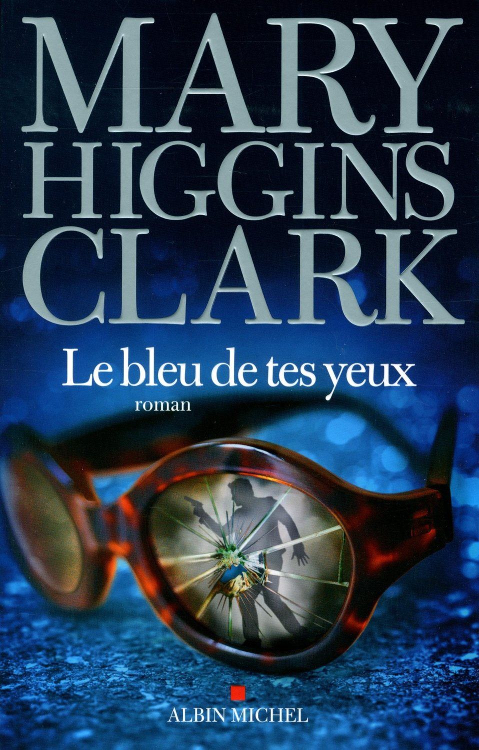 Le Bleu de tes yeux Mary Higgins Clark SensCritique