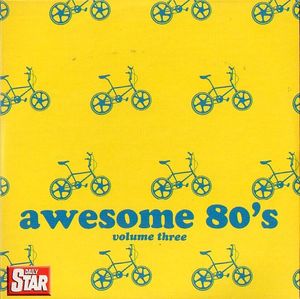 Awesome 80’s, Volume Three