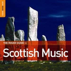 The Rough Guide to Scottish Music