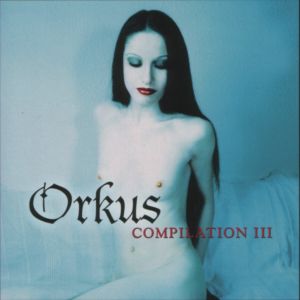Orkus Compilation III