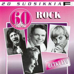 20 suosikkia: 60-luku rock: Hetki lyö
